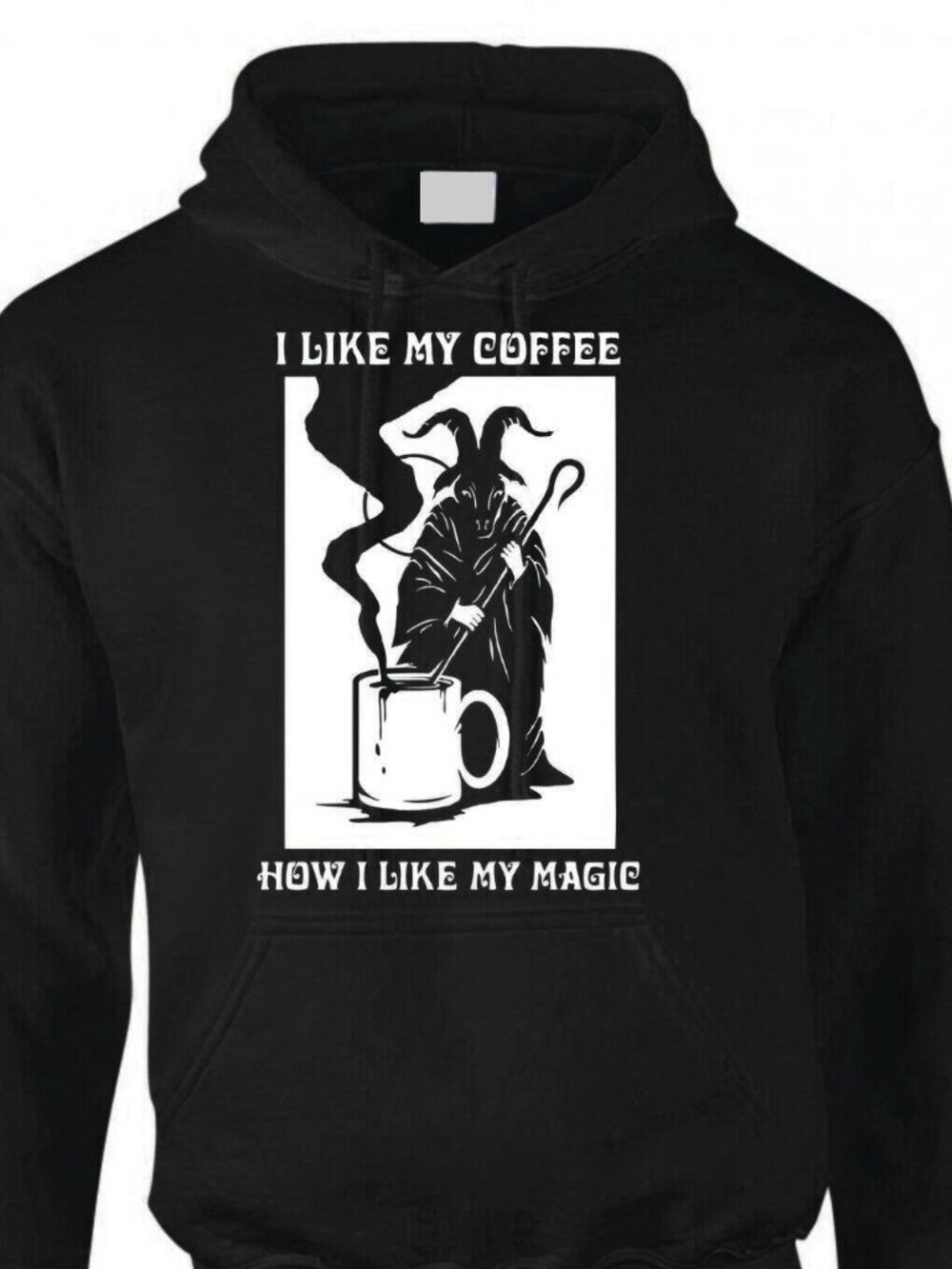 New I Like My Coffee How I Like My Magic Black Hoodie Fleece Sweatshirt